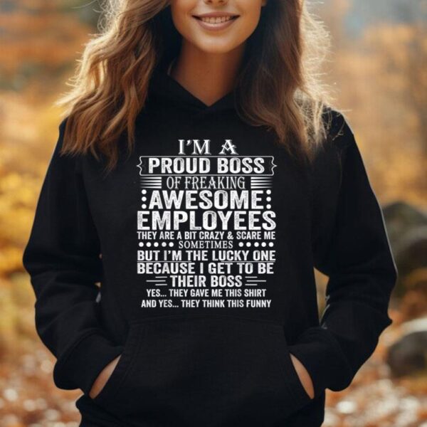 I'm A Proud Boss Of Freaking Awesome Employees Unisex Hoodie