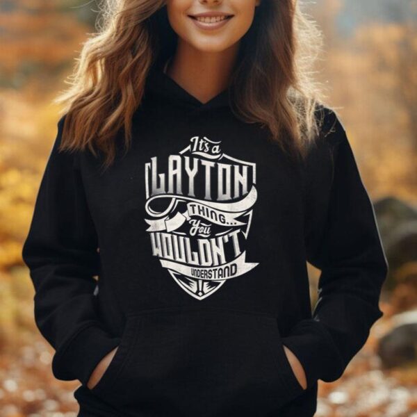 It's A LAYTON Thing You Wouldn't Understand Classic Name Unisex Hoodie