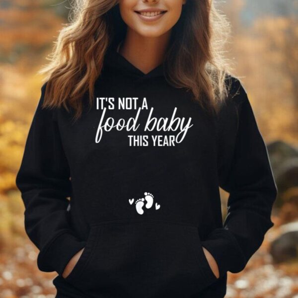 Its Not A Food Baby This Year Thanksgiving Pregnancy Unisex Hoodie