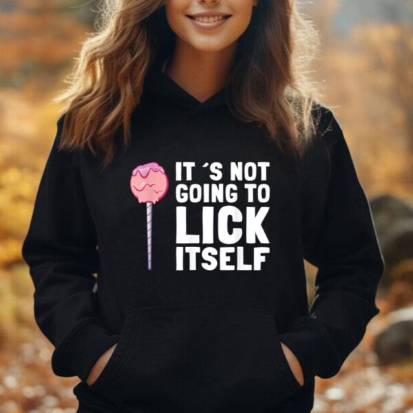 It's Not Going To Lick Itself Candy Lollypops Summer Puns Unisex Hoodie