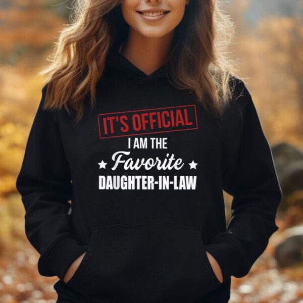 It's Official I'm The Favorite Daughter in law Unisex Hoodie