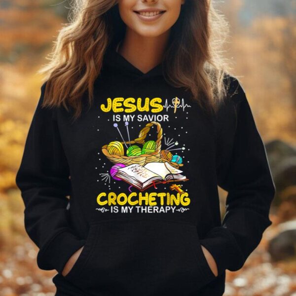 Jesus Is My Savior Crocheting Is My Therapy Crochet Lover Unisex Hoodie