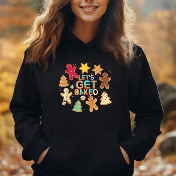 Lets Get Baked Cookie Baking Team Christmas Gingerbread Unisex Hoodie