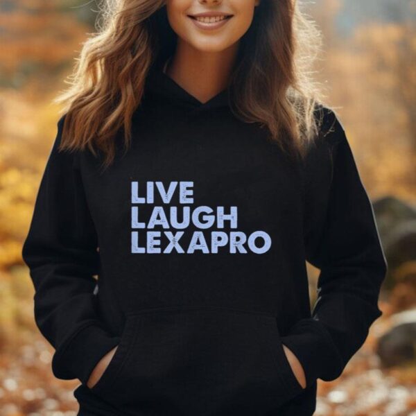 Live Laugh Lexapro