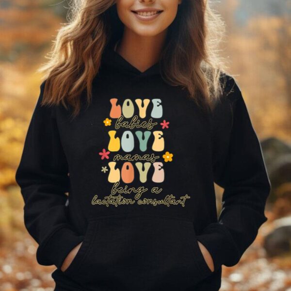 Love Babies Mamas Being A Lactation Consultant Breastfeed Unisex Hoodie