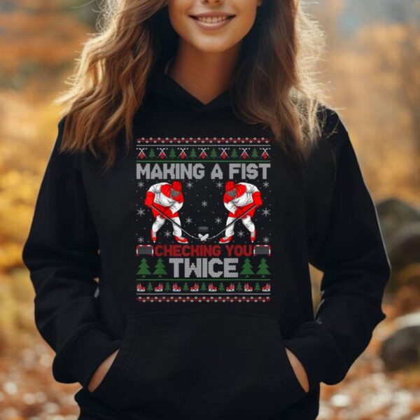 Making A Fist Checking You Twice Ugly Ice Hockey Christmas Unisex Hoodie