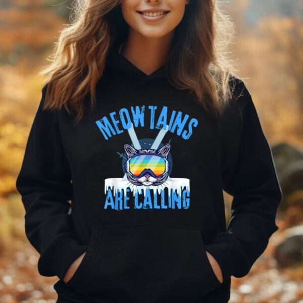 Meowtains Are Calling Funny Ski Cat Lovers Skiing Unisex Hoodie