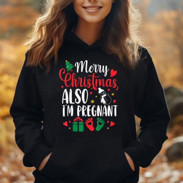 Merry Christmas Also Im Pregnant Xmas Pregnancy Announcement Unisex Hoodie