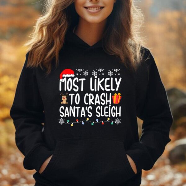 Most Likely To Crash Santa's Sleigh Funny Christmas Holiday Unisex Hoodie