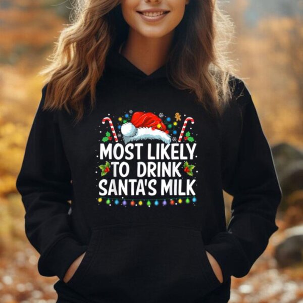 Most Likely To Drink Santa's Milk Funny Christmas Family Unisex Hoodie