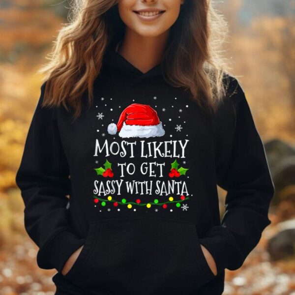 Most Likely To Get Sassy With Santa Christmas Lights Santa Unisex Hoodie