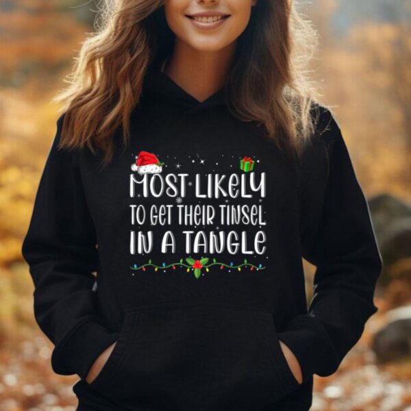 Most Likely To Get Their Tinsel In A Tangle Family Christmas Unisex Hoodie