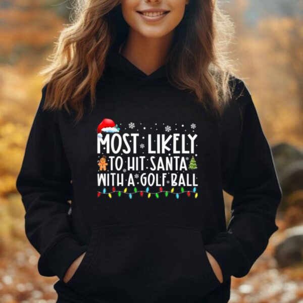 Most Likely To Hit Santa With A Golf Ball Christmas Pajamas Unisex Hoodie