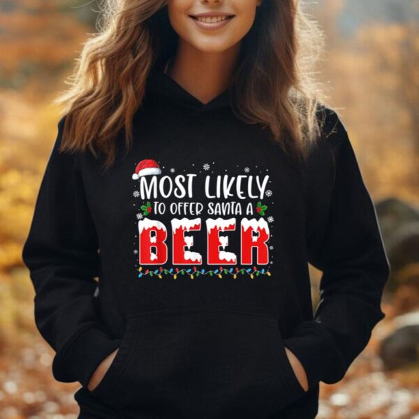 Most Likely To Offer Santa A Beer Christmas Drinking Funny Unisex Hoodie