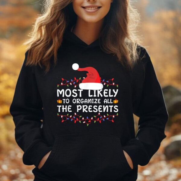 Most Likely To Organize All The Presents Unisex Hoodie