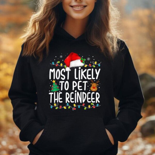 Most Likely To Pet The Reindeer Christmas Family Pajamas Unisex Hoodie