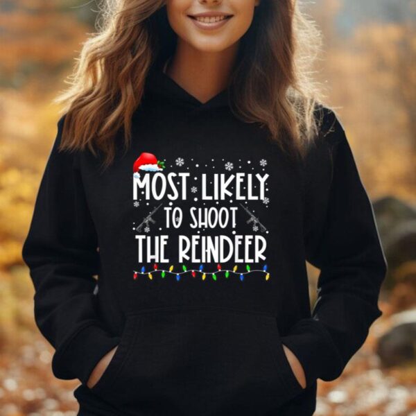 Most Likely To Shoot The Reindeer Hunting Christmas Hunter Unisex Hoodie