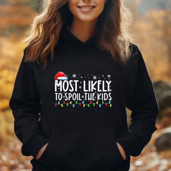 Most Likely To Spoil The Kids Funny Family Christmas Pajamas Unisex Hoodie