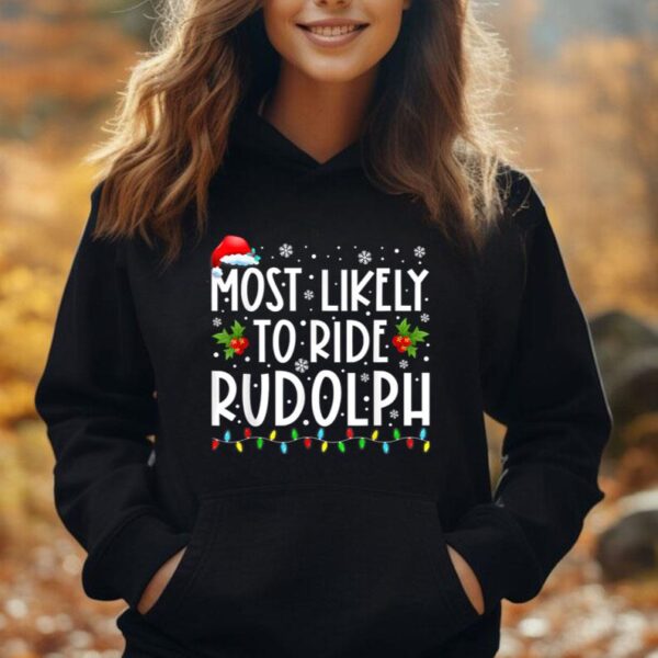 Most likely to Ride Rudolph Lover Funny Christmas saying Unisex Hoodie