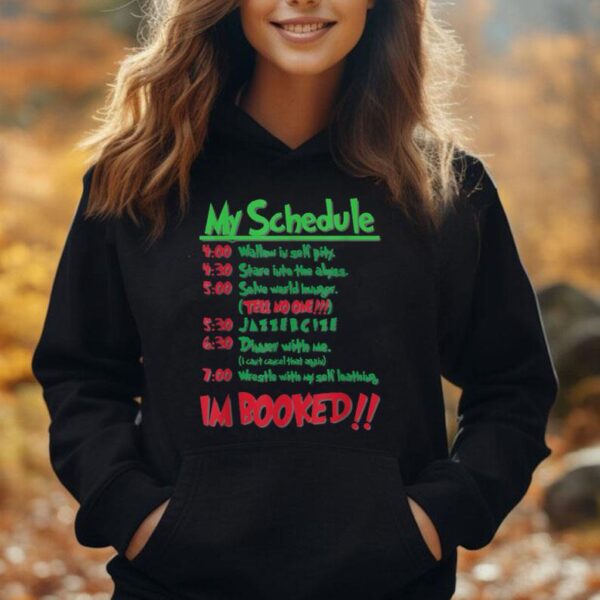 My Schedule I Am Booked Christmas Costume Unisex Hoodie