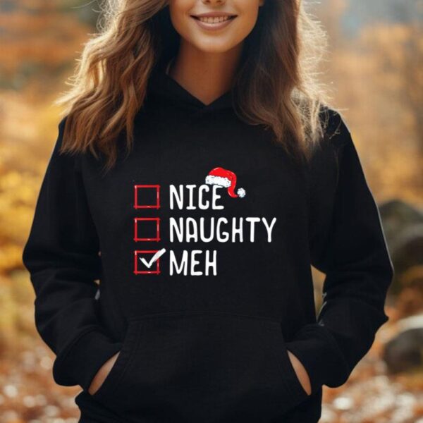 Nice Naughty Meh Christmas List Unisex Hoodie