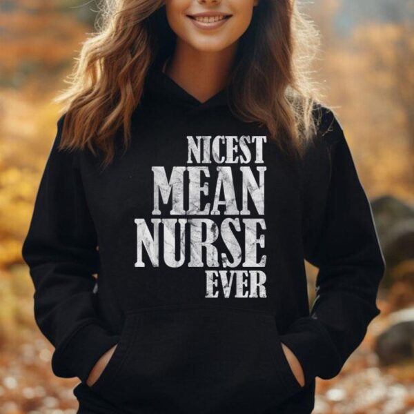 Nicest Mean Nurse Ever Big Font Unisex Hoodie