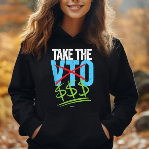 No to VTO Coworker Swagazon Associate Take The Money Not VTO Unisex Hoodie