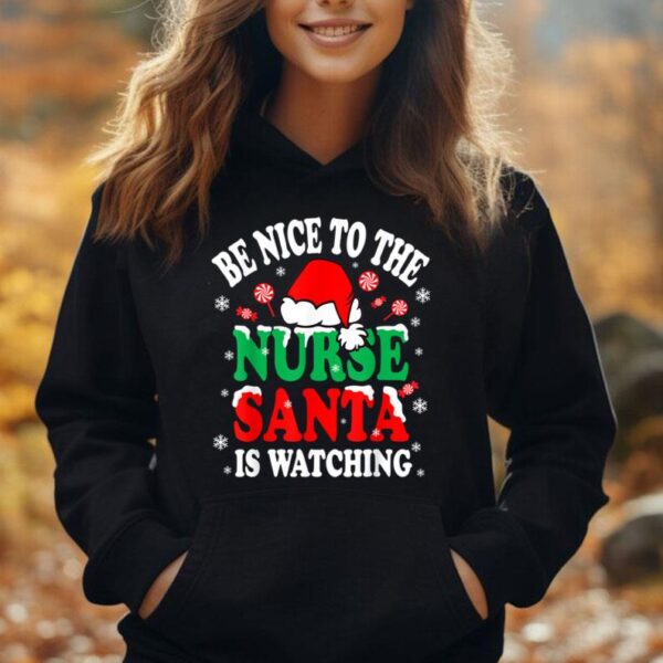 Nurse Christmas Tee Be Nice To The Nurse Santa is Watching Unisex Hoodie