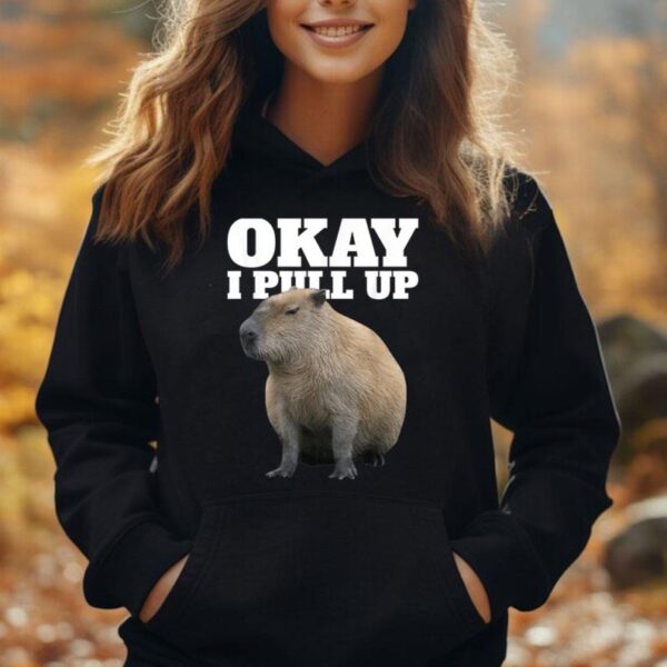 Okay I Pull Up Capybara Unisex Hoodie