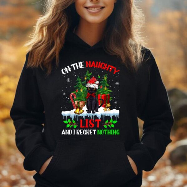 On The Naughty List And I Regret Nothing Christmas Black Cat Unisex Hoodie