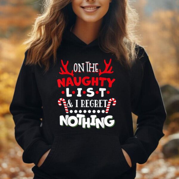 On The Naughty List And I Regret Nothing Funny Christmas Unisex Hoodie