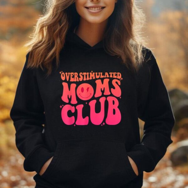 Overstimulated Moms Club Retro Funny Groovy Unisex Hoodie