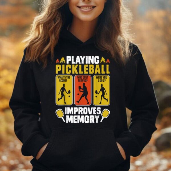 Playing Pickleball Improves Memory Funny Pickleball Player Unisex Hoodie