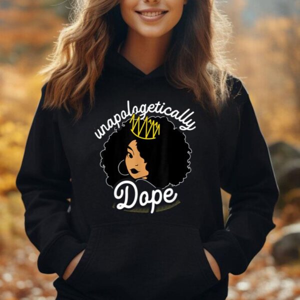 Queen Unapologetically Dope Black History Unisex Hoodie