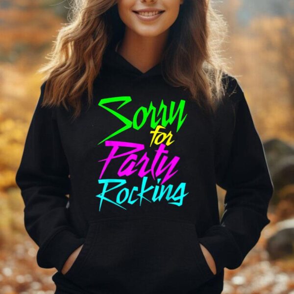 So Sorry For Party Rocking For Womens Mens Great Unisex Hoodie