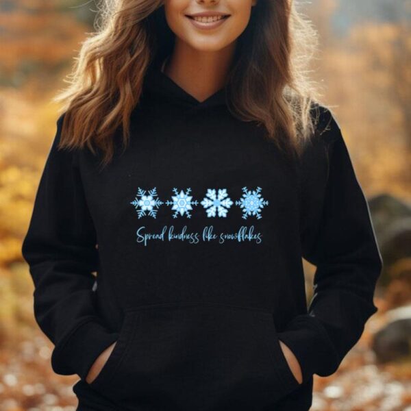 Spread Kindness Like Snowflakes Sweet Positive Message Unisex Hoodie