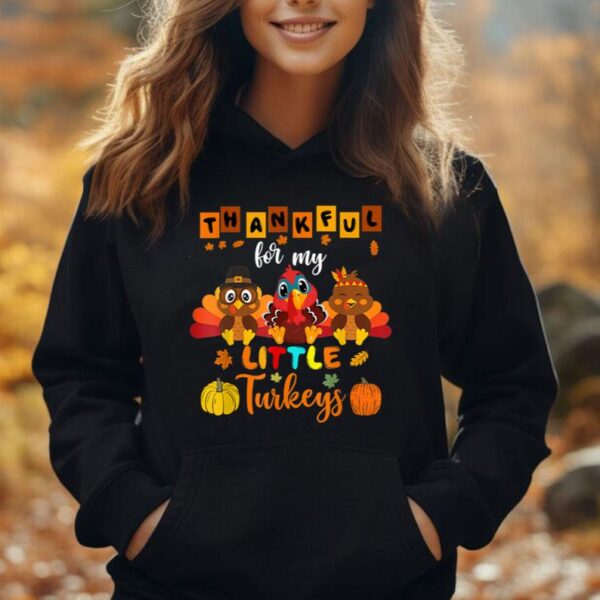 Thankful For My Little Turkey Teacher Thanksgiving Men Women Unisex Hoodie