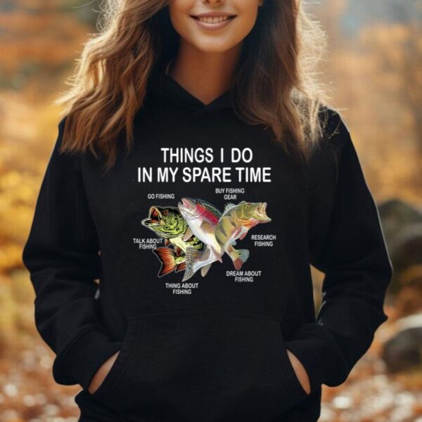 Things I Do In My Spare Time Love Fishing Unisex Hoodie