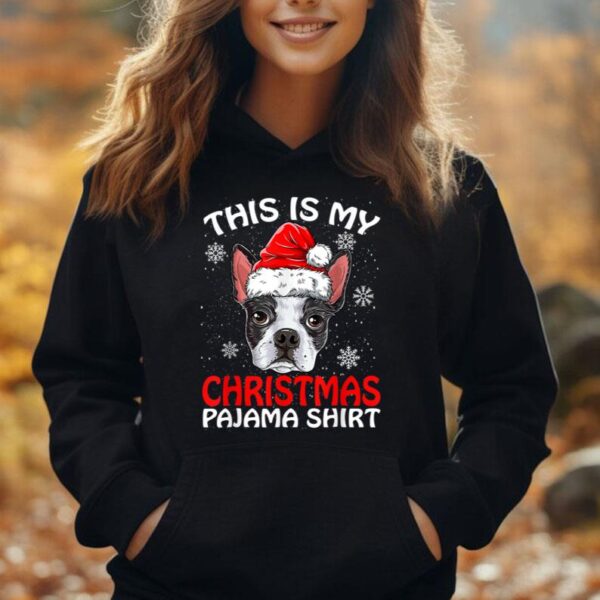 This Is My Christmas Pajama Shirt Boston Terrier Christmas Unisex Hoodie