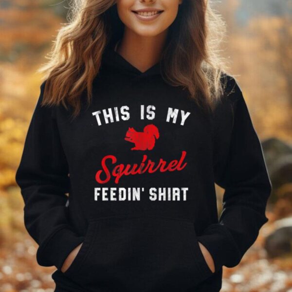 This Is My Squirrel Feedin Shirt Retro Women's Squirrel Unisex Hoodie