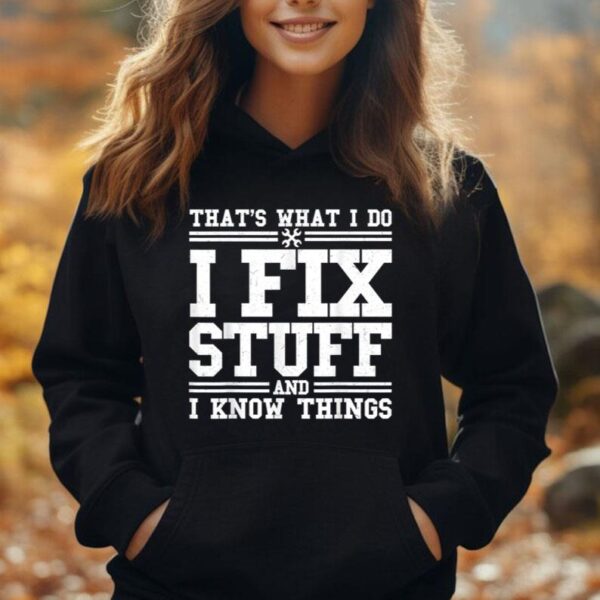 Vintage That's What I Do I Fix Stuff And I Know Things Unisex Hoodie