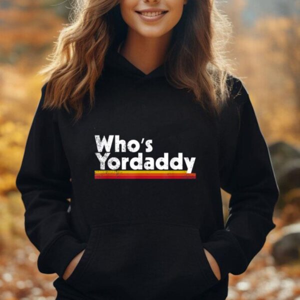 Who's Yordaddy Unisex Hoodie