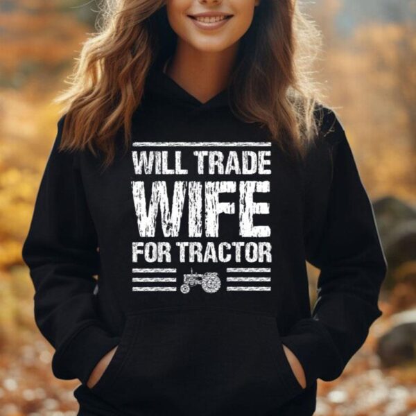 Will Trade Wife For Tractor Funny Farmer Farming Gag Outfit Unisex Hoodie