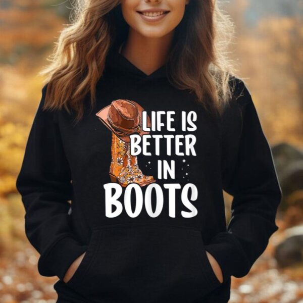 Womens life is better in boots Cowgirl Unisex Hoodie