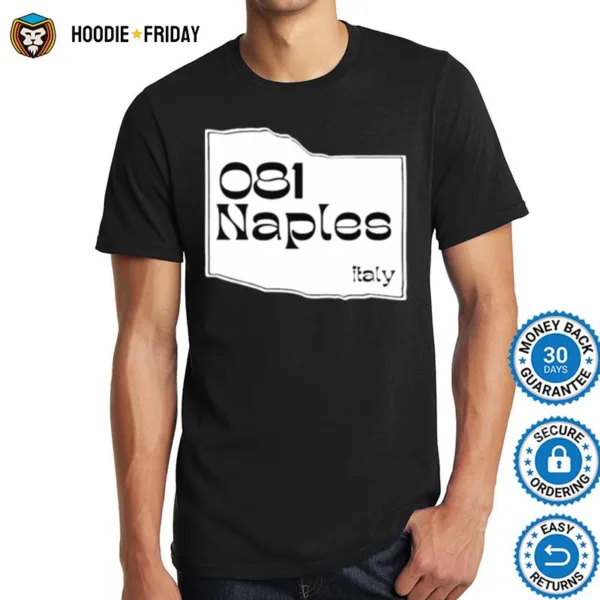 081 Naples Italy Shirts