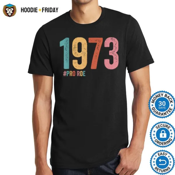 1973 Pro Roe Shirts