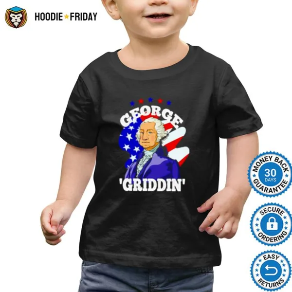 4Th Of July George Washington Griddy George Griddin Shirts