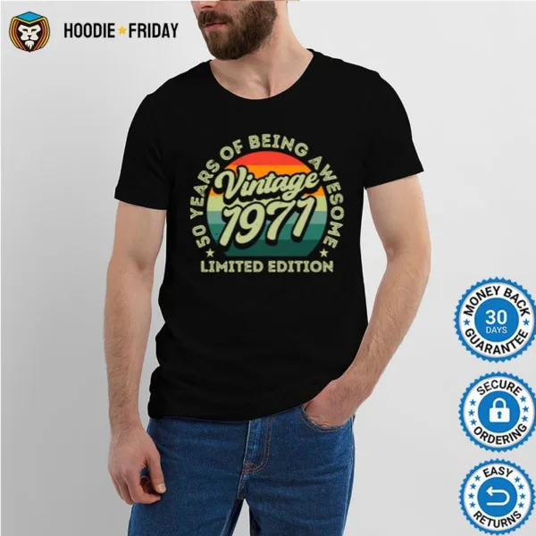 50 Years Of Being Awesome Limited Edition 1971 Vintage Shirts