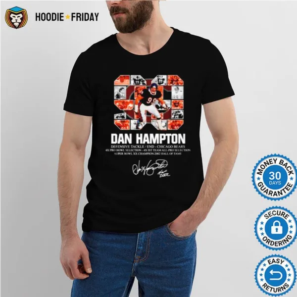 99 Dan Hampton Defensive Tackle End Chicago Bears 4X Pro Bowl Selection Signature Shirts