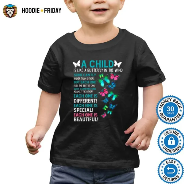 A Child Is Like A Butterfly In The Mind Shirts